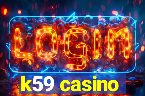 k59 casino